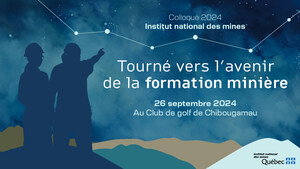 INVITATION AUX MÉDIAS - Invitation au colloque 2024 « Tourné vers l'avenir de la formation minière »