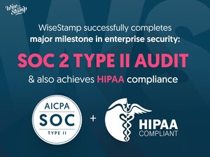 WiseStamp Successfully Completes a SOC 2 Type2 Audit &amp; Achieves HIPAA Compliance, A Major Milestone in Enterprise Security