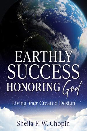 Enlightening Book: Your God-Given Gifts and Talents Are To Be Used For The Earth Because Heaven Does Not Need Them