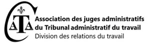 Les juges administratifs du Tribunal administratif du travail, Division des relations de travail votent deux jours de grève