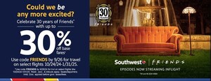 SOUTHWEST AIRLINES CELEBRATES THE 30TH ANNIVERSARY OF THE ICONIC TELEVISION SHOW FRIENDS BY OFFERING UP TO 30% OFF BASE FARES