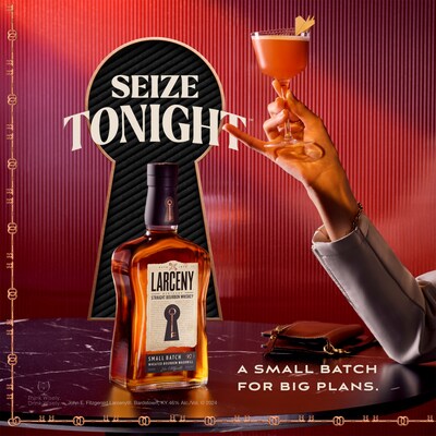 Larceny Bourbon's Seize Tonight Campaign