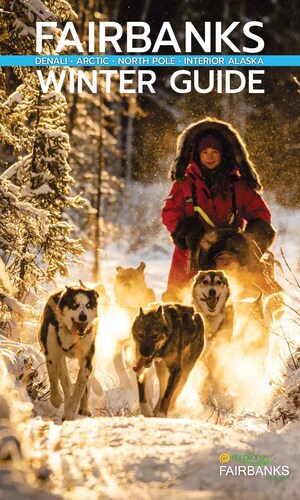 Explore Fairbanks Releases Winter Guide for 2024-25 Season