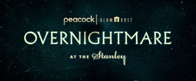 Peacock and Blumhouse’s “OVERNIGHTMARE" at The Stanley