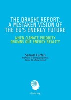 The Draghi Report: A Mistaken Vision Of The EU’s Energy Future
When Climate Priority Drowns Out Energy Reality
by Samuel Furfari, frmr Senior Official in the European Commission on energy for 36 years