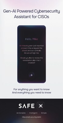 Safe Security Launches SAFE X: a Revolutionary AI Assistant Empowering CISOs to Understand and Mitigate the Business Impact of Cyber Attacks via a Mobile App