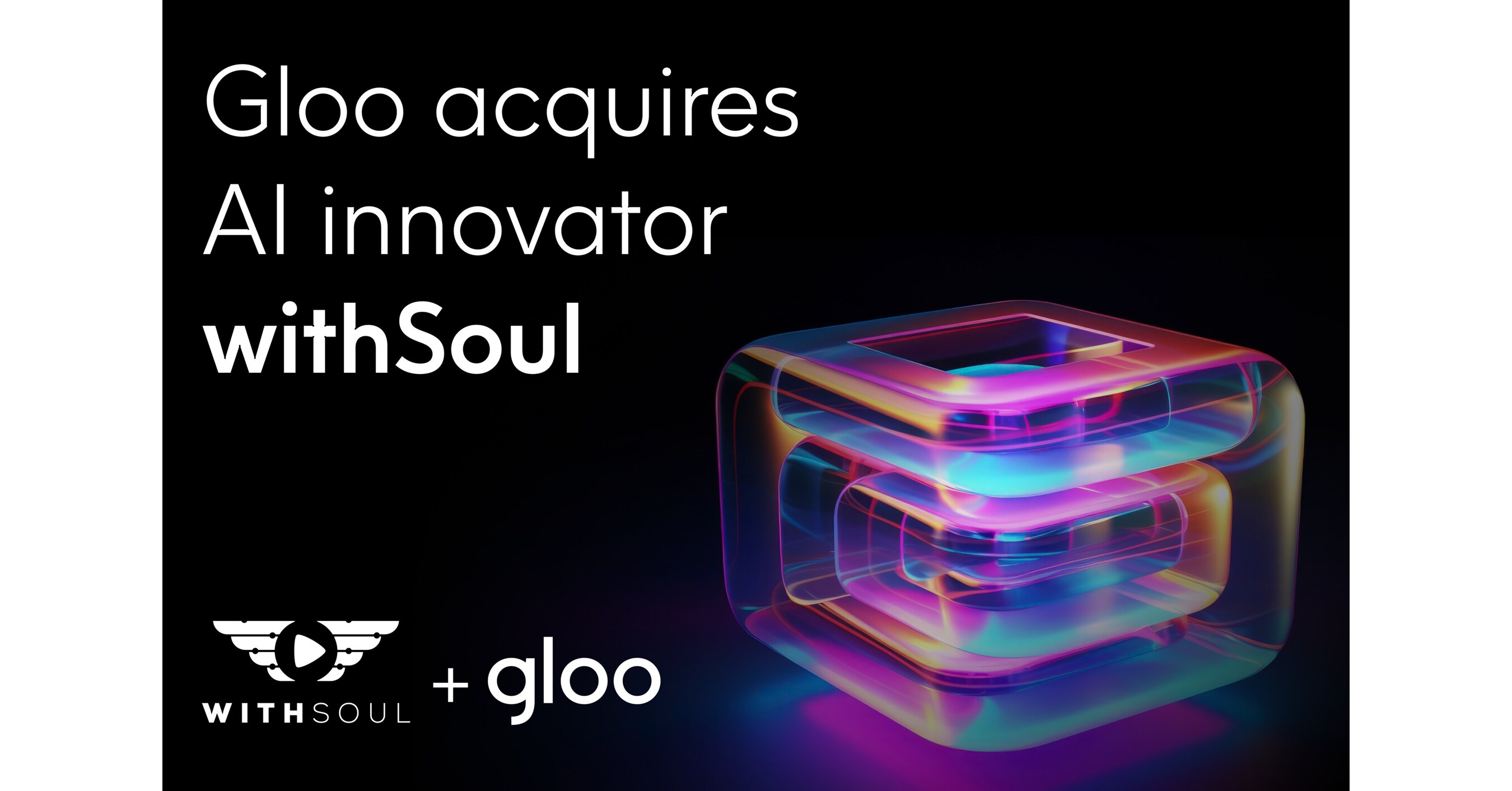 Gloo Acquires AI Innovator withSoul
