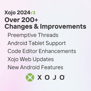 Xojo 2024 Release 3 Adds the Power of Preemptive Threads, Android Tablet Support