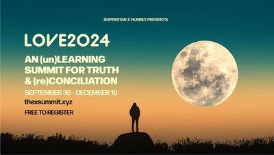 <div>Superstar X Humbly Presents LOVE 2024: An (un)Learning Summit for Truth & (Re)Conciliation</div>