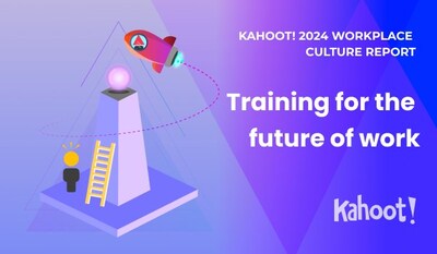 Kahoot! 2024 Workplace Culture Report: Training for the future of work