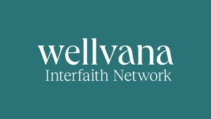 Wellvana Interfaith Network launches to improve patient outcomes, provider support in faith-based communities across U.S.