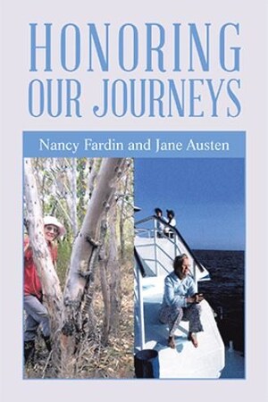 Nancy Fardin and Jane Austen announce the release of 'Honoring Our Journeys'