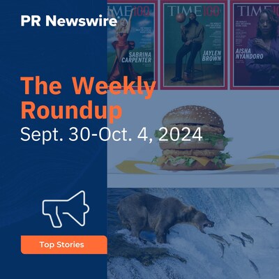 PR Newswire Weekly Press Release Roundup, Sept. 30-Oct. 4, 2024. Photos provided by TIME, McDonald's USA, LLC and explore.org.