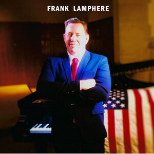 "Thanks To All of These Liars" a Political Atomic Bomb of a Song by Crooner Frank Lamphere, Set to Explode Across the Internet