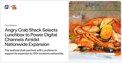 Angry Crab Shack Selects Lunchbox to Power Digital Channels Amidst Nationwide Expansion