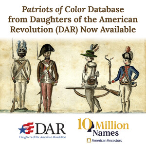 Patriots of Color Database from Daughters of the American Revolution (DAR) Now Available on 10 Million Names Website 10millionnames.org