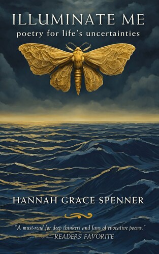 Detailed image of the front cover for Illuminate Me: Poetry for Life's Uncertainties