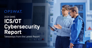 OPSWAT-Sponsored SANS 2024 ICS/OT Cybersecurity Report Uncovers Critical Workforce Gaps in Securing Industrial Control Systems Amid Growing Cyber Threats