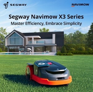 Segway Navimow Introduces the X3 Series, a High-Efficiency Mowing Machine to Its Robotic Lawn Mowers Family