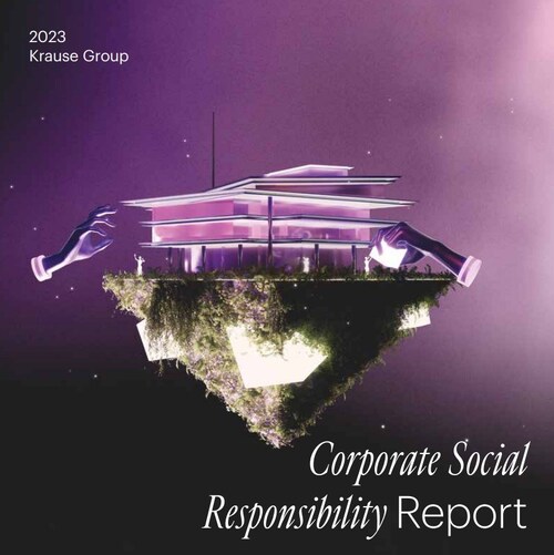Krause Group 2023 CSR Report Krause Group 2023 CSR Report