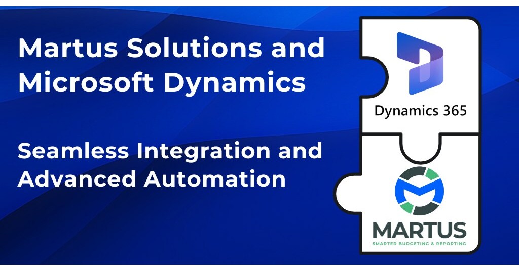 Martus Solutions Transforms Financial Planning for Microsoft Dynamics Users with Seamless Integration and Advanced Automation Martus Solutions Transforms Financial Planning for Microsoft Dynamics Users with Seamless Integration and Advanced Automation