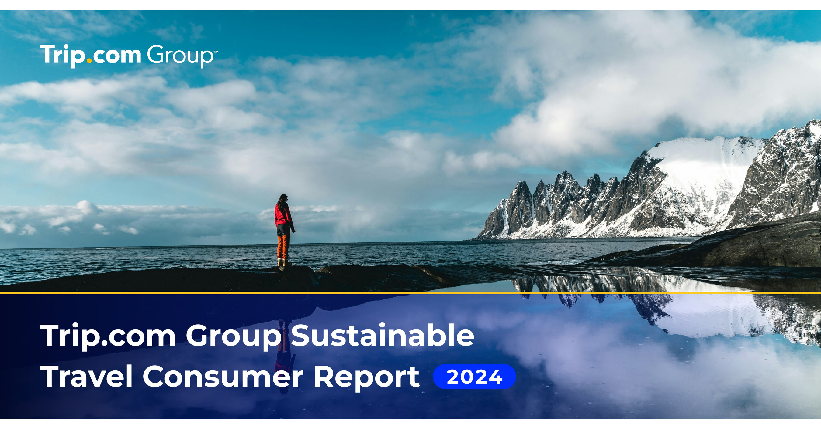 Trip.com Group’s 2024 Sustainable Travel Consumer Report Insights