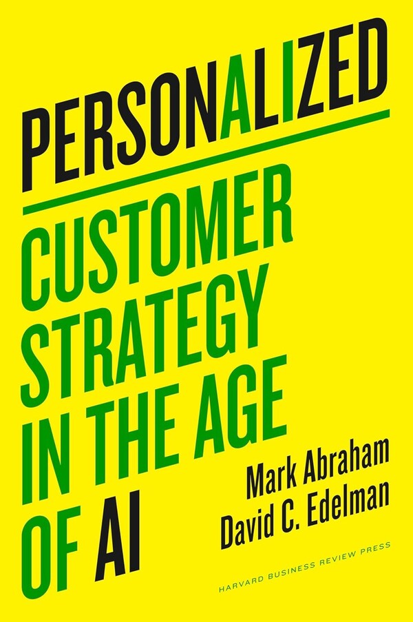 Personalized: Customer Strategy in the Age of AI; BCG