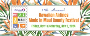 Tickets On Sale Now for the 11th Annual Hawaiian Airlines Made in Maui County Festival