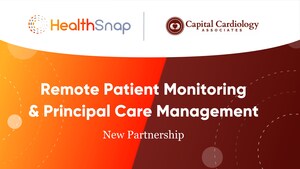 HealthSnap Partners with Capital Cardiology Associates to Expand Virtual Care Management Platform with New Principal Care Management Program