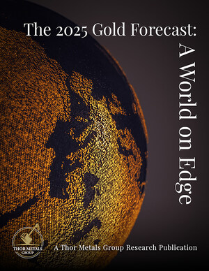 Thor Metals Group Releases: The 2025 Gold Forecast: A World on Edge