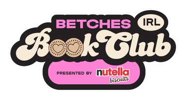 Nutella® Biscuits Partners with Betches Media for Interactive Book Club Series