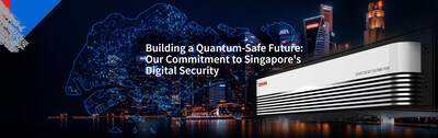 <div>Toshiba's Commitment to a Quantum-Safe Singapore</div>