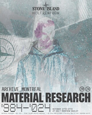 <div>STONE ISLAND AND HOLT RENFREW PRESENT MATERIAL RESEARCH '984 - '024</div>