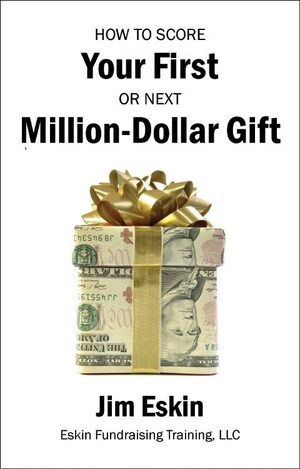 New Book: How To Score Your First or Next Million-Dollar Gift