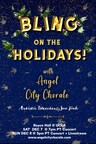 ANGEL CITY CHORALE ANNOUNCES FESTIVE, JOY-FILLED, INTERACTIVE CONCERT EVENT “BLING ON THE HOLIDAYS!”