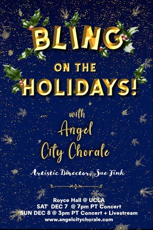 Angel City Chorale Announces Festive, Joy-Filled, Interactive Concert Event "Bling on the Holidays!"