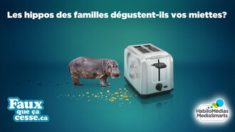 Les hippos des familles dégustent-ils vos miettes? www.fauxquecacesse.ca (Groupe CNW/HabiloMédias - MediaSmarts)