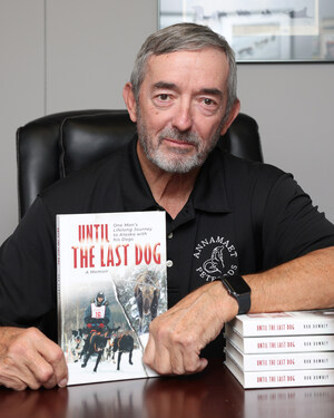 Robert Downey, Founder of Annamaet Petfoods and Champion Dog Sled Racer, Publishes Memoir: Until The Last Dog