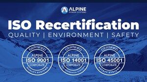 Alpine Power Systems Achieves Recertification for ISO 9001, ISO 14001, and ISO 45001