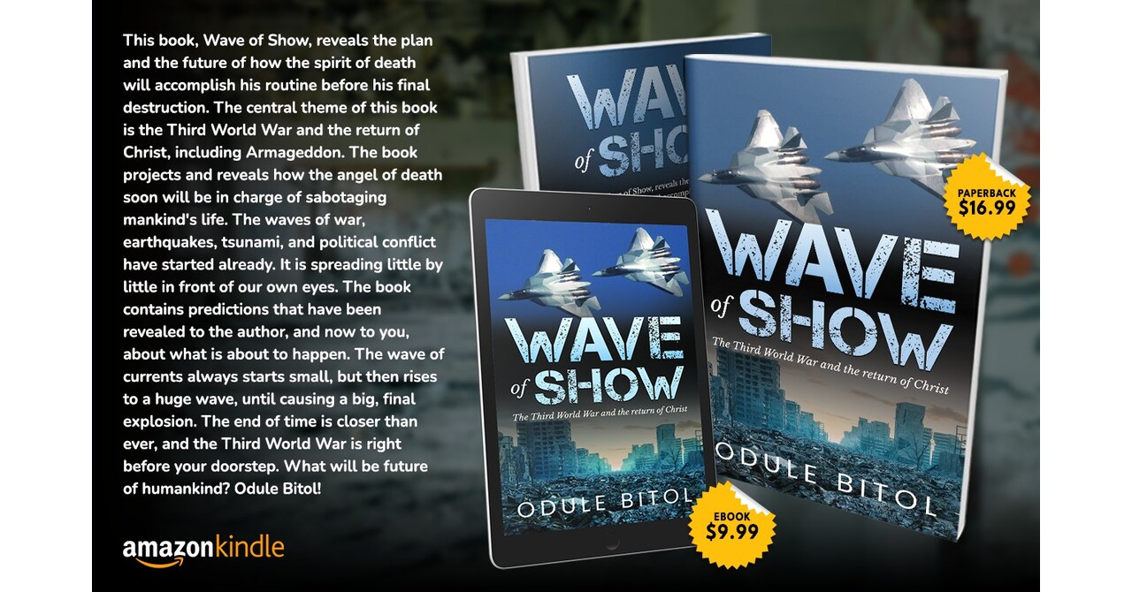 Author Odule Bitol Releases New Book, Wave of Show: The Third World War and the Return of Christ
