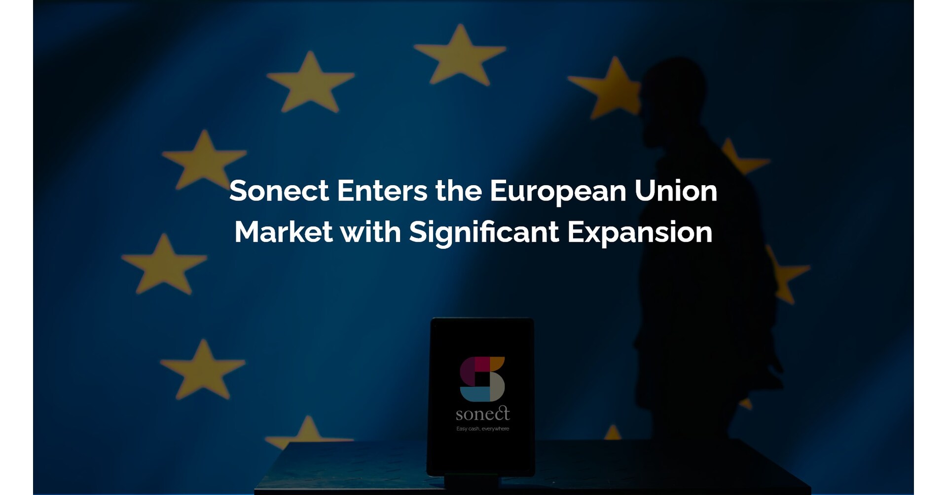 SONECT Enters the European Union Market with Significant Expansion — Prnewswire.com