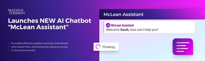 <div>McLean & Company Announces Launch of New AI-Powered HR Assistant to Enable Enhanced Member Experience and Content Discovery</div>