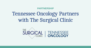 Tennessee Oncology Partners with The Surgical Clinic to Improve Middle Tennesseans Access to World-Class Care