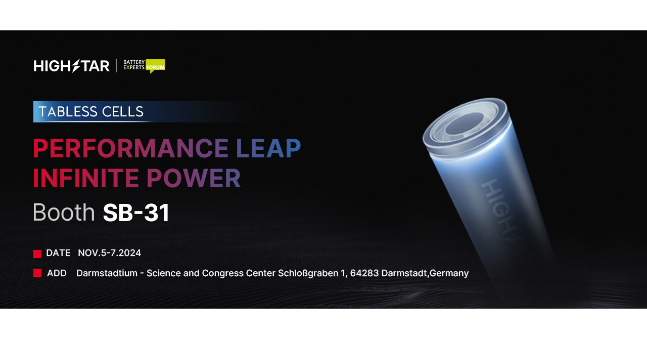 HIGHSTAR participera au Battery Experts Forum2024 en Allemagne et lancera une s&eacute;rie de batteries sans languettes.