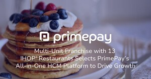 Multi-Unit Franchise with 13 IHOP® Restaurants Selects PrimePay's All-in-One HCM Platform to Drive Growth