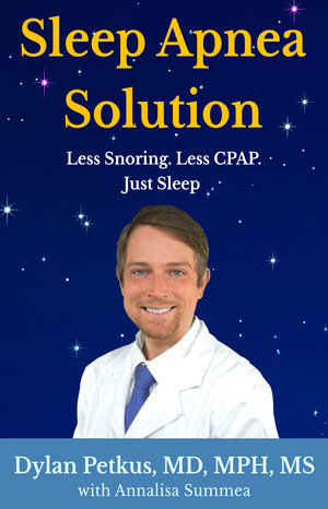 NEW BOOK EXPOSES HOW HEALTHCARE COMPANIES KEEP YOU HOOKED ON CPAP MACHINES, AND UNVEILS BREAKTHROUGH SOLUTION FOR SLEEP APNEA