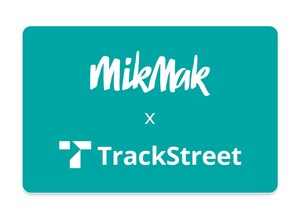 MikMak and TrackStreet Ink Partnership Deal Delivering Unprecedented Profitability and Growth for Multichannel Brands Worldwide