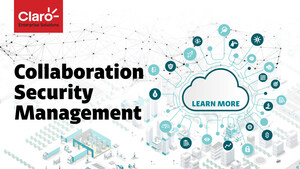 Claro Enterprise Solutions Unveils a Unified Security Solution for Modern Workplace Collaboration