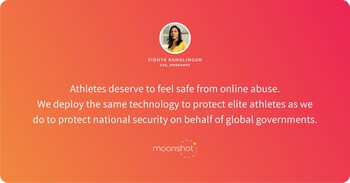 Moonshot/Vidhya Ramalingam