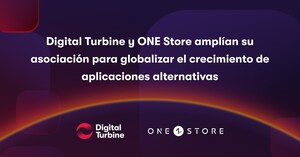 Digital Turbine y ONE Store amplían su asociación para globalizar el crecimiento de aplicaciones alternativas